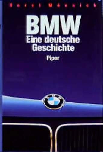Bmw eine deutsche geschichte - bmw,
